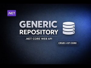 How to Create a Web API in .NET with Generic Repository Pattern (CRUD + EF Core)