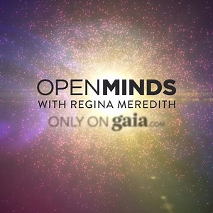 My favourite series on Gaia is Open Minds with Regina Meredith. Watch a Free Episode here http://bit.ly/consciousminds (Decoding Sacred Architecture with Scott Onstott) Regina is such a beautiful gentle soul with a tonne of knowledge, who interviews thought-provoking luminaries, cutting-edge visionaries and tireless researchers, providing crucial information to awaken viewers to new perspectives that spark awareness, understanding and ultimately, transformation. There are 266 episodes to date. |