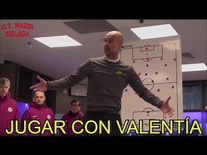 Pep Guardiola: Play With Courage
