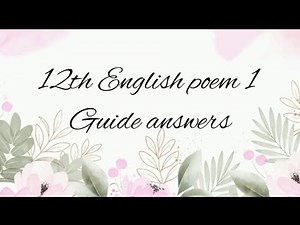 12th English Poem 1 guide answers | 12th english guide.