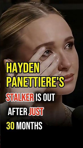 Hayden Panettiere Reveals Her Stalker Only Got 30 Months In Prison