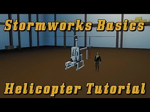 Stormworks Basics Helicopter Tutorial