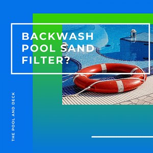 Backwash Pool Sand Filter? Best Frequency Explained!