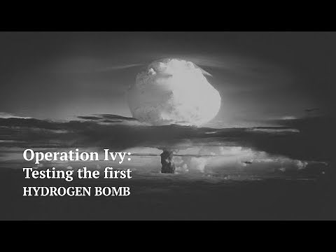 Operation Ivy | Testing the first Hydrogen bomb