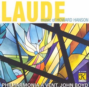 Howard Hanson, Philharmonia À Vent, John Boyd - Laude - Music Of Howard Hanson
