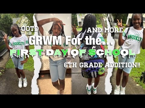 GRWM FOR THE FIRST DAY OF SCHOOL!! *6th grade addition*(OOTD and more etc)