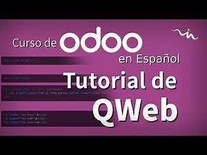 Odoo Courses - Qweb Tutorial in Spanish