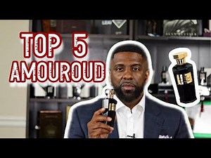 TOP 5 AMOUROUD FRAGRANCES