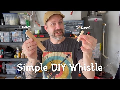 Making a DIY Whistle from 2 Wood Dowels (easy & fun project)