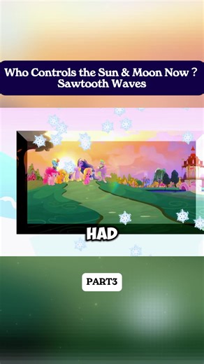 Who controls The Sun & Moon Now? Sawtooth Waves Part 3 #mlp #pony #theory