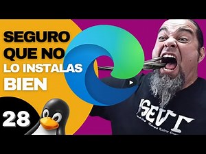 Instalar correctamente navegador microsoft Edge en Linux Debian y Ubuntu