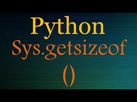 Python Tutorials - Memory size Memory management of Python data structures
