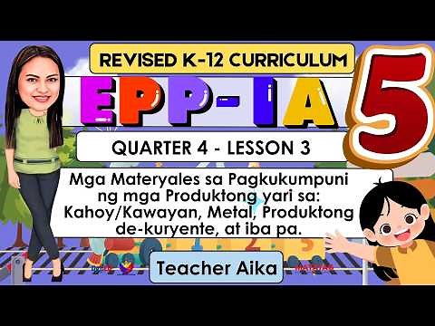 EPP-IA 5 Grade 5 Quarter4 Lesson 3 Materyales sa Pagkumpuni ng mga Produktong yari sa Kahoy atbp