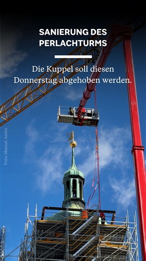 Am Donnerstagmorgen soll die Kuppel des Perlachturms abheben. Heute wurden letzte Vorbereitungen getroffen. Da staunte sogar der König von Augsburg. | Alles aus Augsburg