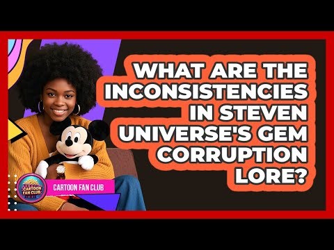 What Are The Inconsistencies In Steven Universe's Gem Corruption Lore? - Cartoon Fan Club