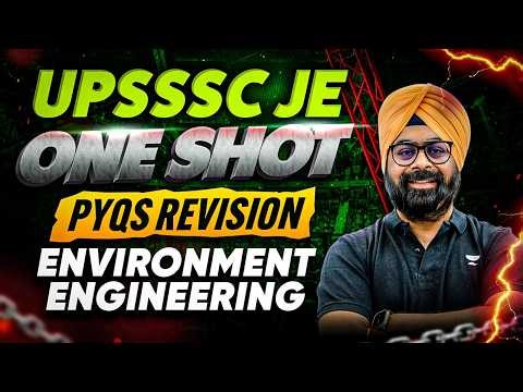 UPSSSC JE One Shot Revision 😱 | PYQs + Environment Engineering with Jaspal Sir 🚀