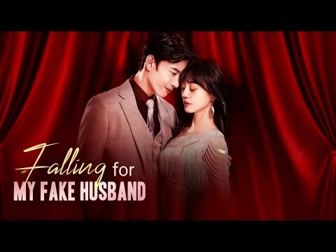 ENG SUB 📝 FALLING FOR MY FAKE HUSBAND 💘 A One-Year Contract Marriage With My Archenemy