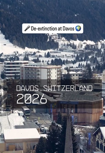 De-extinction Innovations Discussed at Davos 2023