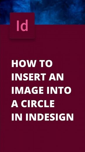 How to insert an image into circle in InDesign