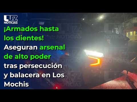 Armed to the teeth! High-powered arsenal seized after chase and shootout in Los Mochis