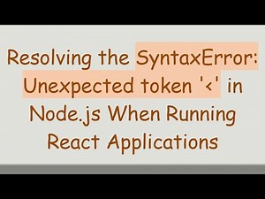 Resolving the SyntaxError: Unexpected token ' ' in Node.js When Running React Applications