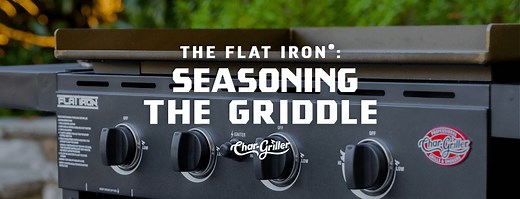 How to Season the Flat Iron® Gas Griddle