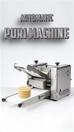 AUTOMATIC PURI MACHINE || CAPITAL INDUSTRIES