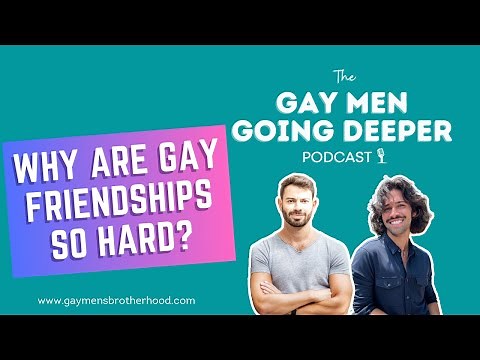 Why Are Gay Friendships So Hard? (And How to Make Them Better)