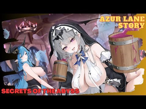 [ AZUR LANE ] Secrets of the Abyss Event (Story Only)
