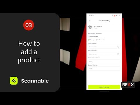 Scannable 03 | How to Add a Product to Your Inventory | REAX
