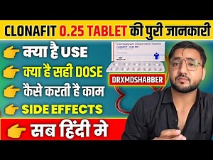 Clonafit 0.25mg Tablet – Uses, Side Effects, Dosage, and Precautions Explained in Simple Words