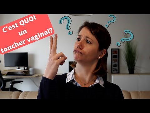 c'est quoi un toucher vaginal?