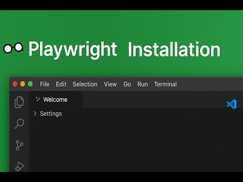 🚀 Playwright Installation Step-by-Step | Setup in Visual Studio Code (Beginner Friendly)