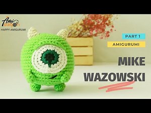 #006 | Amigurumi Mike Wazowski (1/3) | How To Crochet Amigurumi Characters | ‪@AmivuiStudio‬