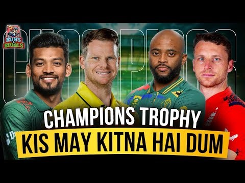 Kis Team May Kitna Hai Dum | Champions Trophy 2025 - All Team Squad | Runs And Rival