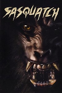 Stream Sasquatch (2002): Find it on Netflix, Prime Video, Hulu & more
