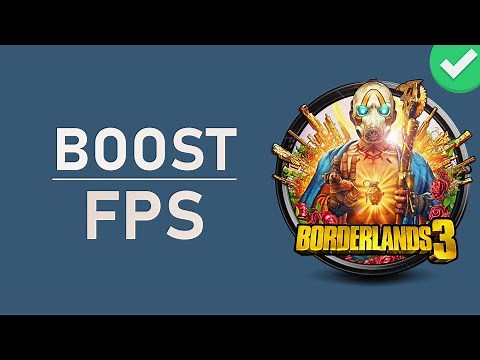 Borderlands 3 - How To Boost FPS & Improve Performance
