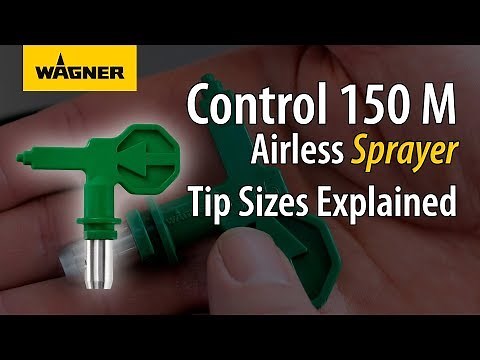 WAGNER Control 150 M - Tip Sizes Explained