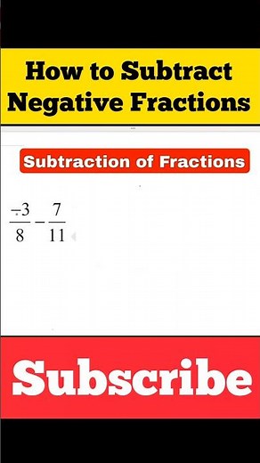 How to Subtract Negative Fraction #Fractions #Negativefractions