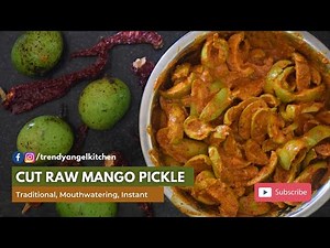 Cut Raw Mango Pickle | Traditional, Mouthwatering, Instant