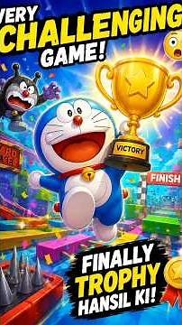 Finally Won the Trophy in the Hardest Doraemon Game! 🏆😱 | Doraemon Challenge