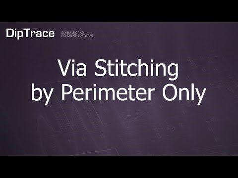 Via Stitching by Perimeter Only. DipTrace Feature Review