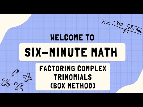 Factoring Complex Trinomials (Box Method)