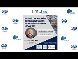 Episode 5: Reservoir Characterization during Energy Transition: Unconventional reservoirs, EOR & CCS