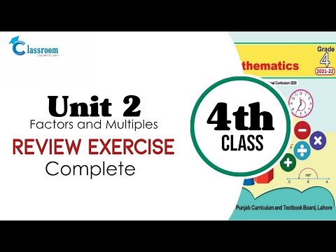 Class 4 math, Unit 2, Factors and Multiples, Review Exercise complete
