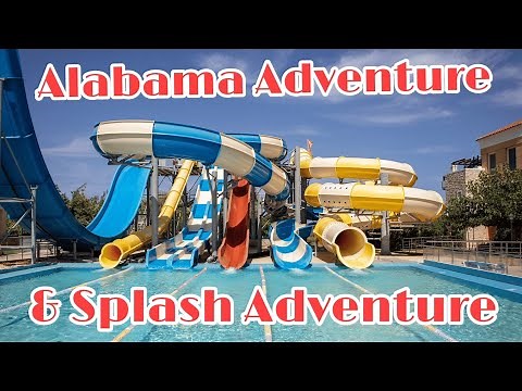Ultimate Fun at Alabama Adventure & Splash Adventure: Thrills, Slides, and Family Fun