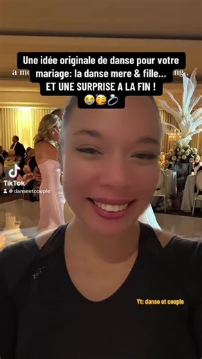 Idée originale de danse mère et fille pour votre mariage