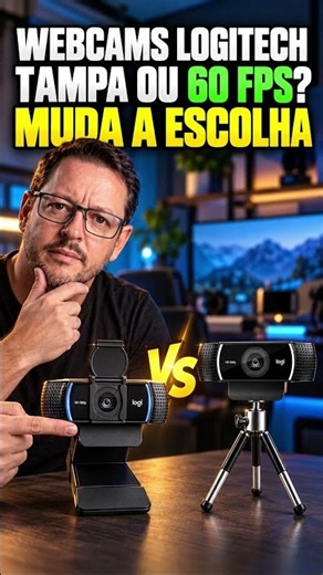 Logitech C920s ou C922: privacidade ou fluidez em 720p?