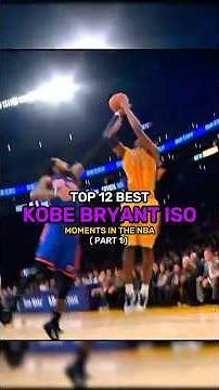 Top 12 Best Kobe Bryant Iso moments in the NBA #edit