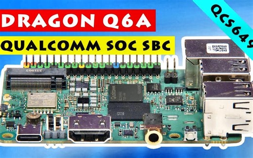 [ExplainingComputers] Dragon Q6A：优秀的高通SBC